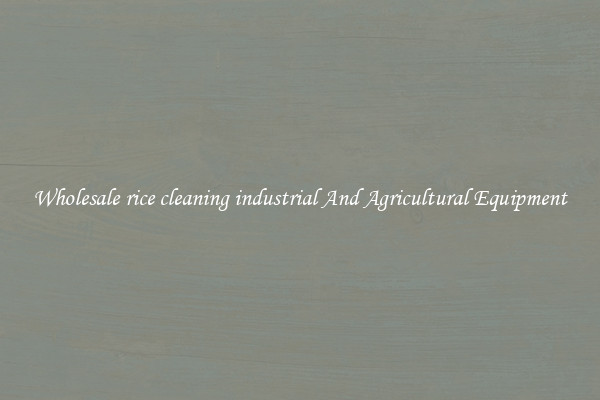 Wholesale rice cleaning industrial And Agricultural Equipment
