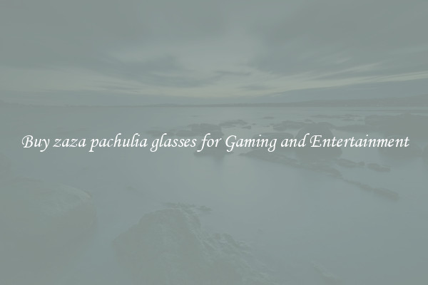 Buy zaza pachulia glasses for Gaming and Entertainment