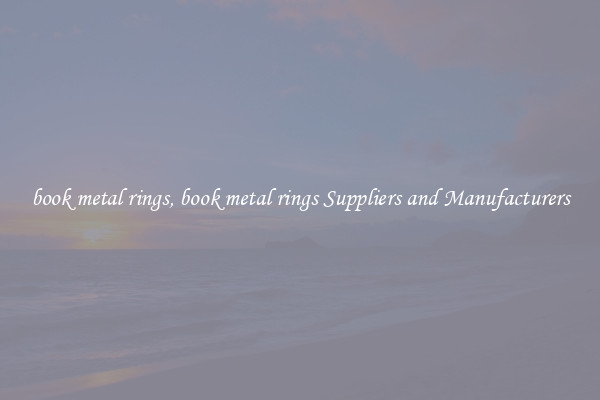 book metal rings, book metal rings Suppliers and Manufacturers