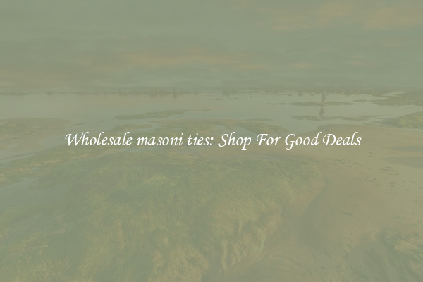 Wholesale masoni ties: Shop For Good Deals