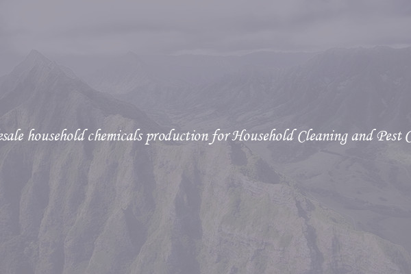 Wholesale household chemicals production for Household Cleaning and Pest Control