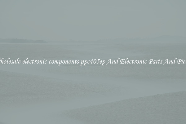 Wholesale electronic components ppc405ep And Electronic Parts And Pieces