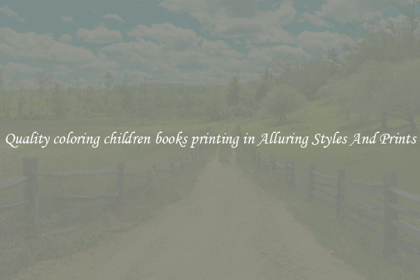Quality coloring children books printing in Alluring Styles And Prints